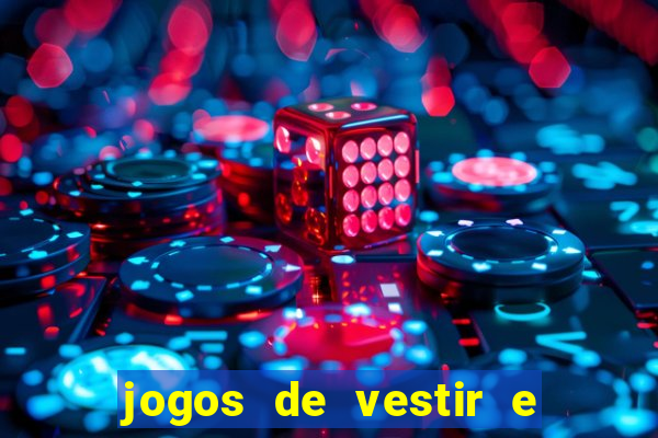 jogos de vestir e maquiar 360